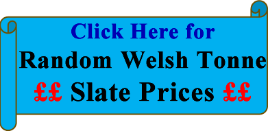 Random Welsh Tonne Slate prices.